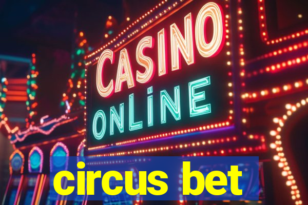 circus bet